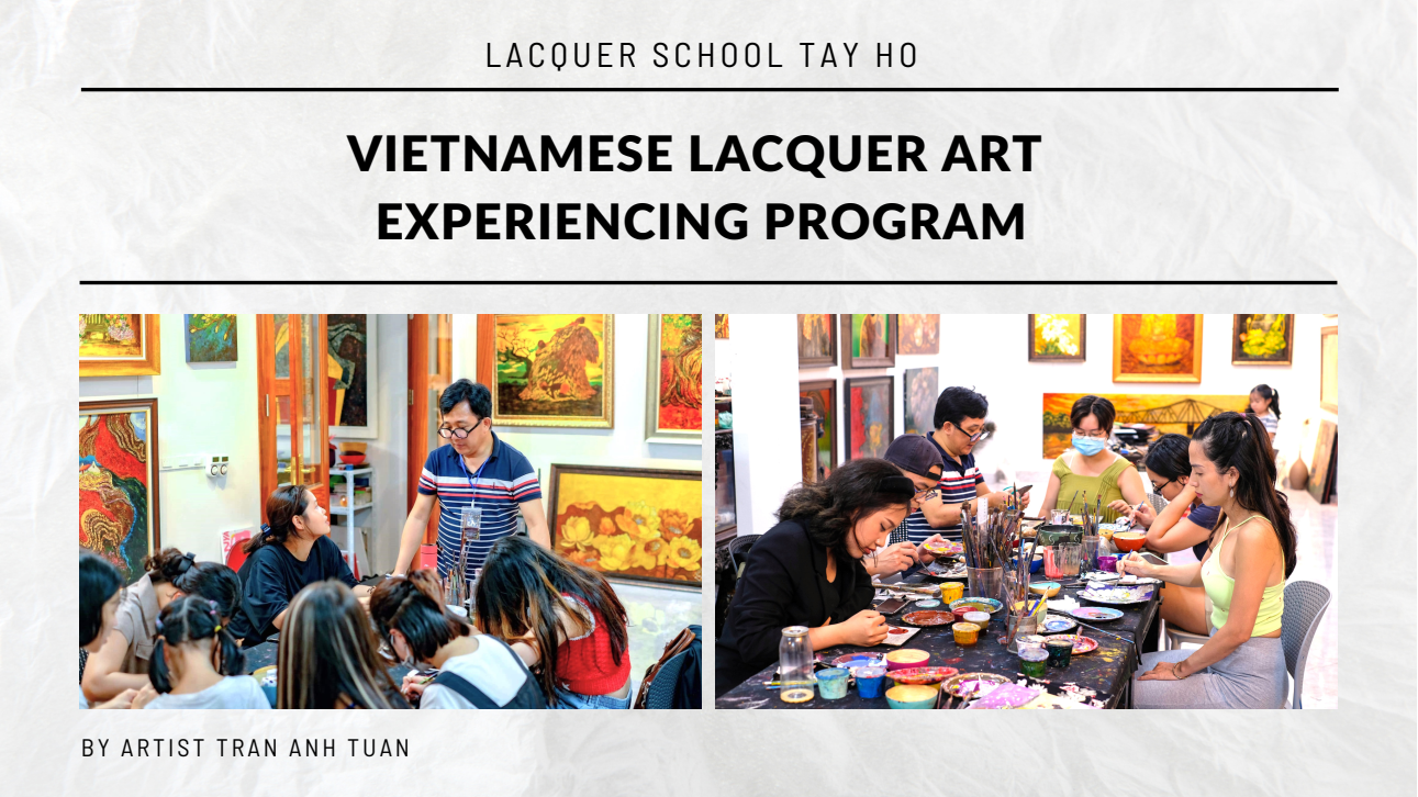 Traditional art workshop (morning) – lacquer painting with Prof. Tuan ...